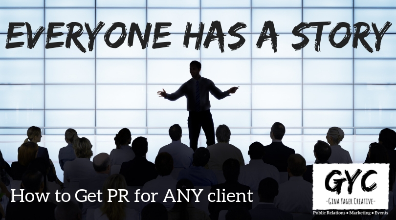 Everyone Has A Story: How To Get PR For ANY Client - GYC Vegas